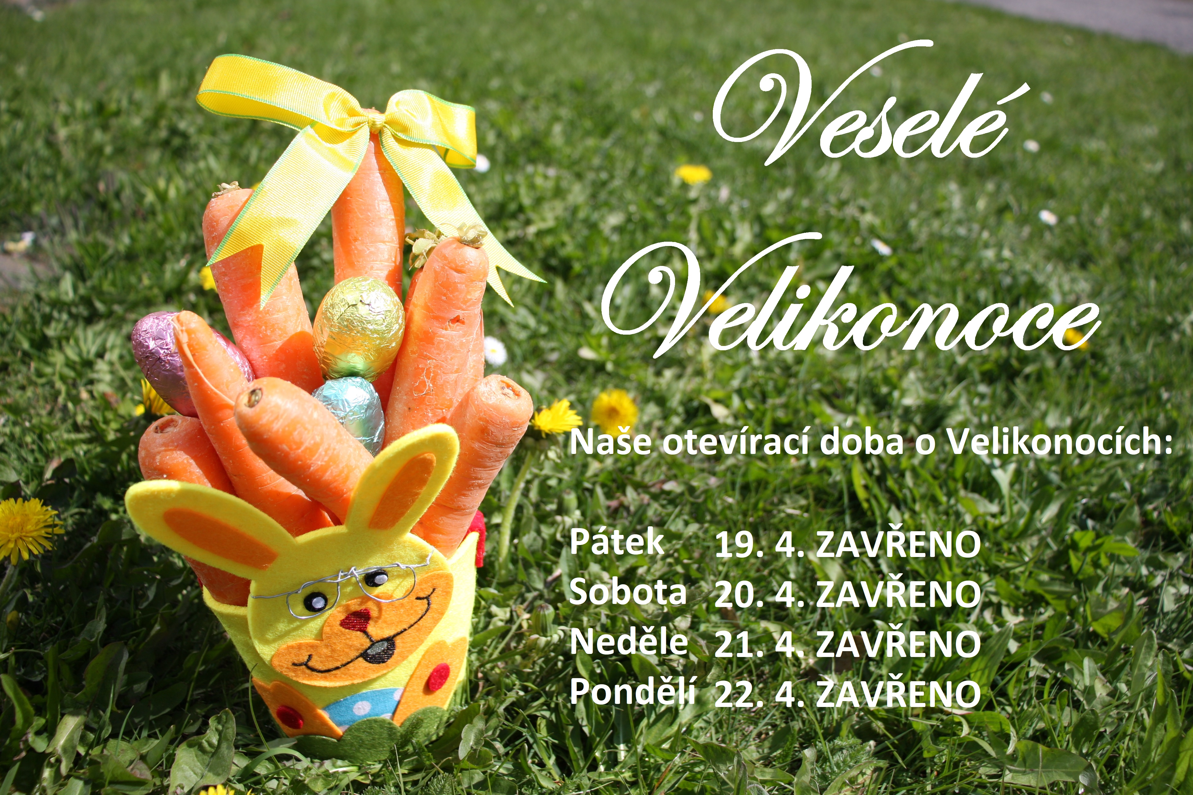 Otevírací doba Veselé Velikonoce